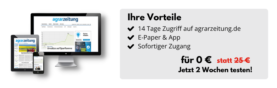 Ihre Vorteile: 14 Tage Zugriff auf agrarzeitung.de, E-Paper & App und Sofortiger Zugang. Für 0 Euro statt 25 Euro. Jetzt 2 Wochen testen!