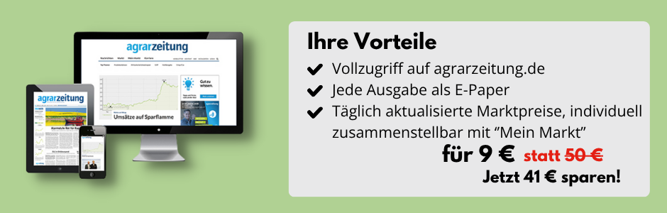 Ihre Vorteile: Vollzugriff auf agrarzeitung.de, Jede Ausgabe als E-Paper und Täglich aktualisierte Marktpreise, individuell zusammenstellbar mit ‘’Mein Markt’’. Für 9 Euro statt 50 Euro. Jetzt 41 Euro sparen!